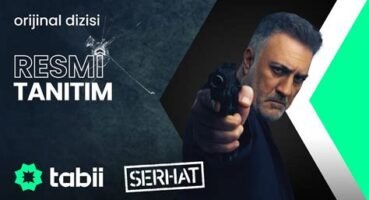 Serhat Dizisi: İzlemeye Değer Bir Konusu Var mı?