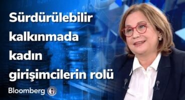 Kadın Girişimcilerin Sürdürülebilirlikteki Rolü: Dünyayı Değiştirme Potansiyeli