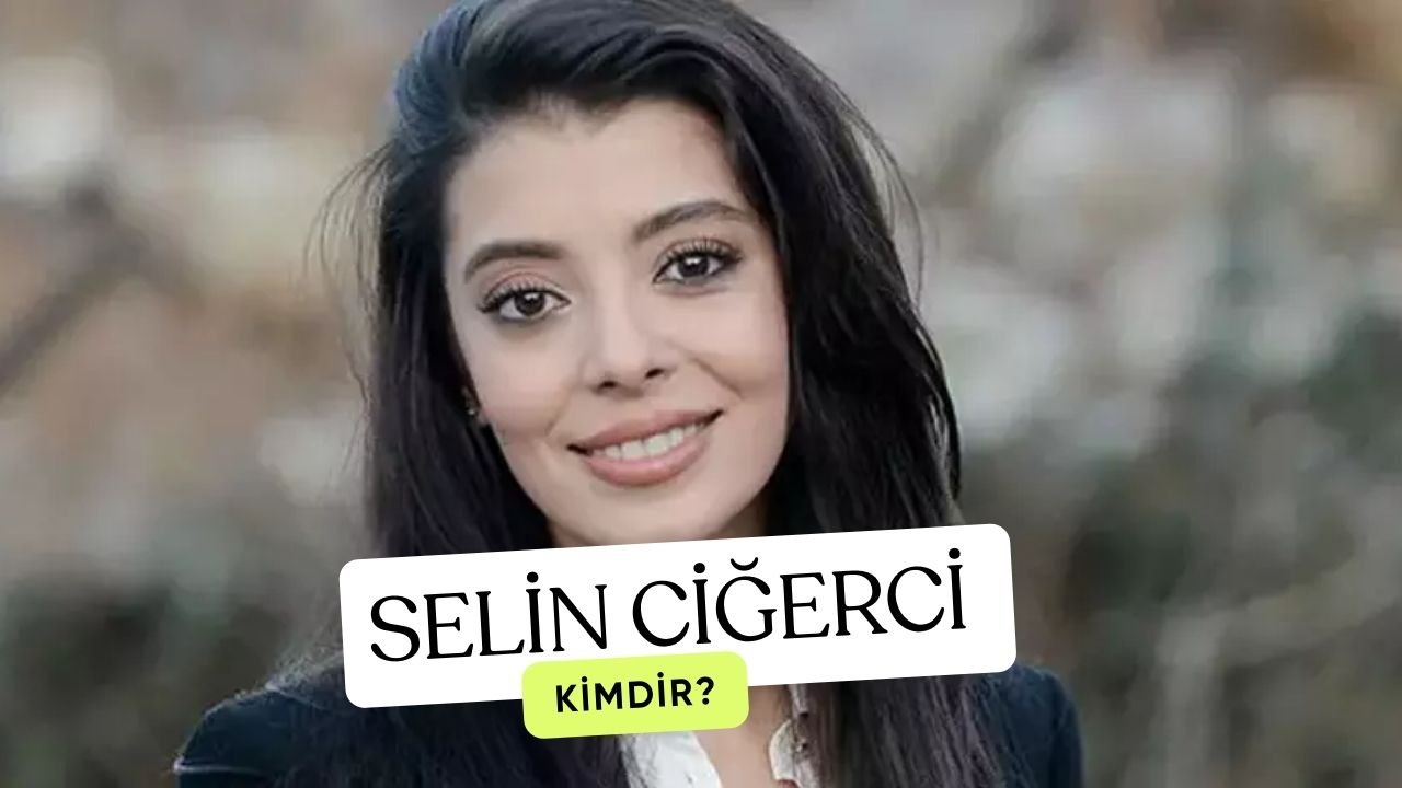 Selin Şekerci Kimdir? Nereli Kaç Yaşında?