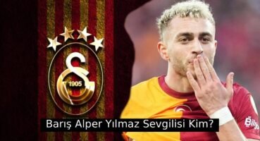 baris-alper-yilmaz-sevgilisi