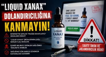 “Liquid Xanax” Reklamlarına İnanmayın!